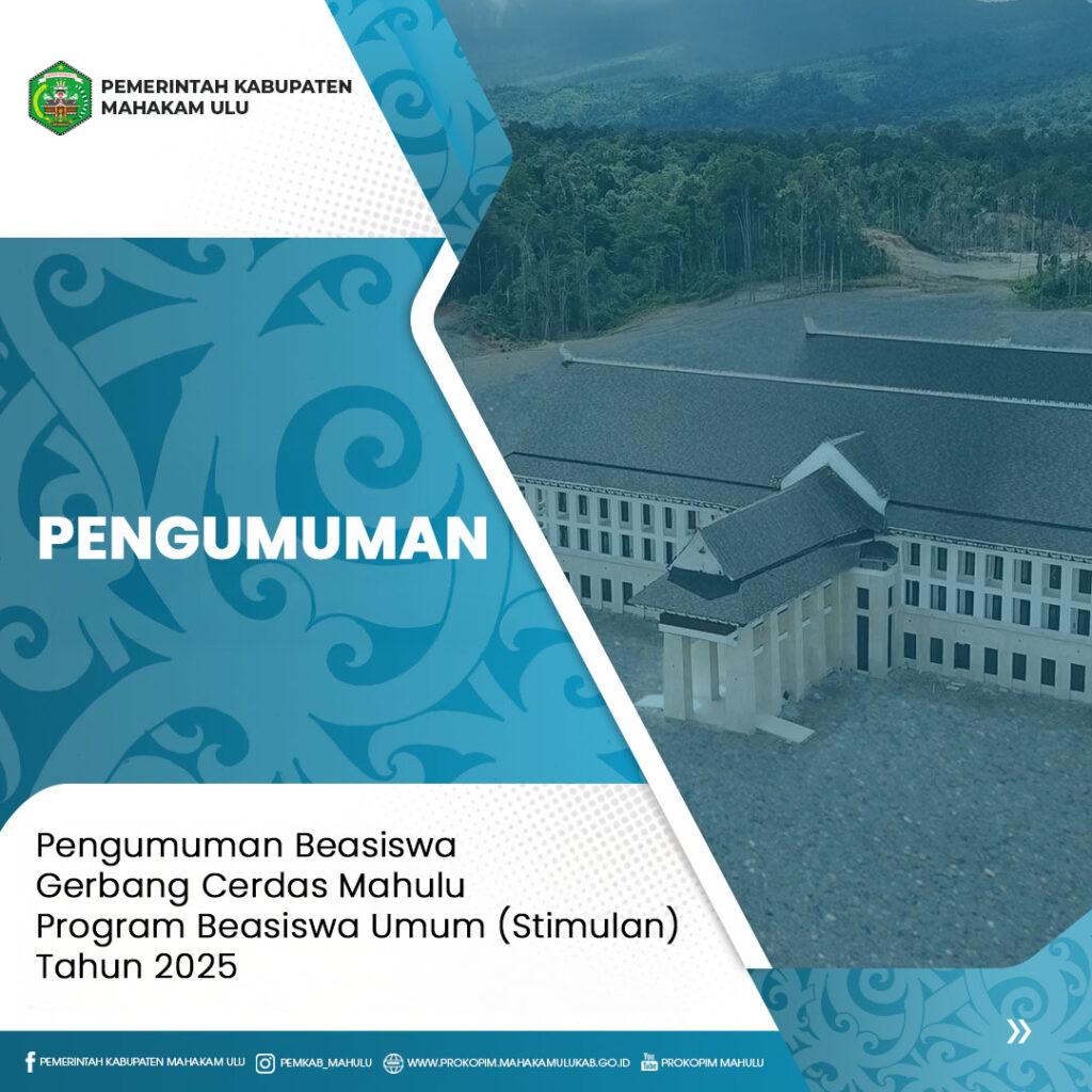 Pengumuman Beasiswa Gerbang Cerdas Mahulu Program Beasiswa Umum (Stimulan) Tahun 2025